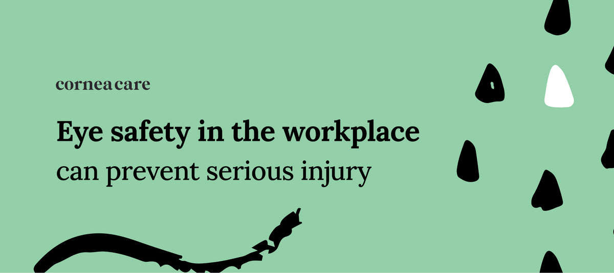 Eye Safety in the Workplace